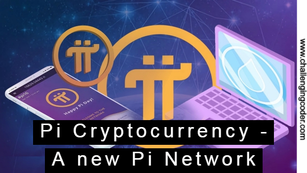 Pi Cryptocurrency A New Pi Digital Currency From Pi Network